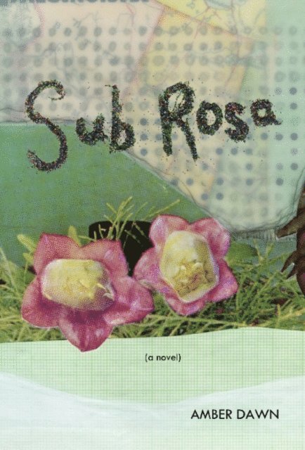Amber Dawn - Sub Rosa, E-bok