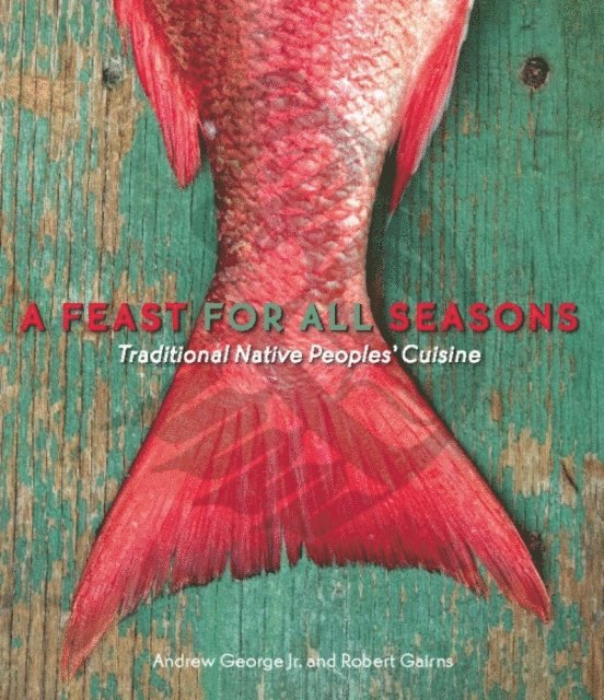 Robert Gairns, Andrew George - Feast for All Seasons, E-bok