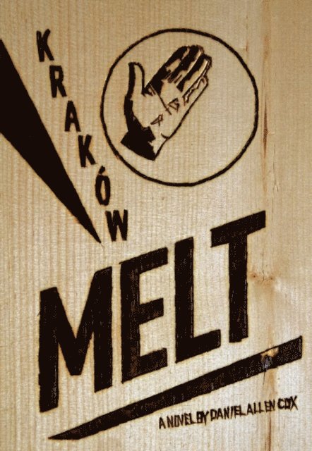 Daniel  Allen Cox - Krakow Melt, E-bok