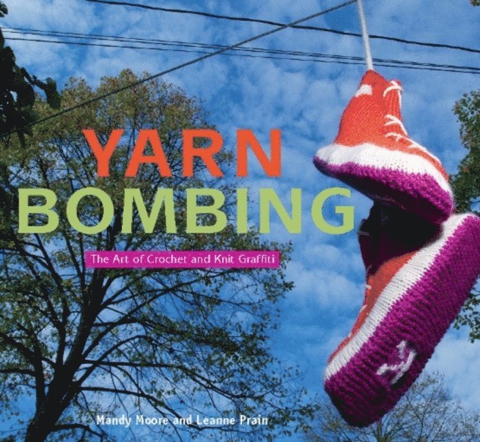 Leanne Prain, Mandy Moore - Yarn Bombing, E-bok