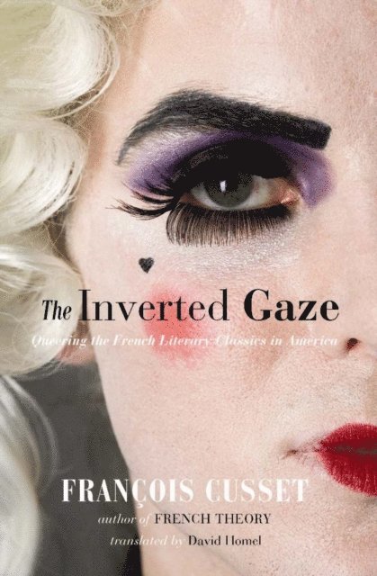 Francois Cusset - Inverted Gaze, E-bok