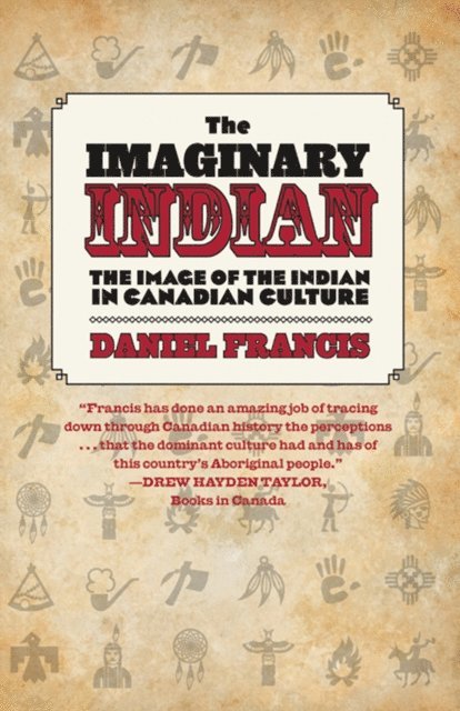 Daniel Francis - Imaginary Indian, E-bok
