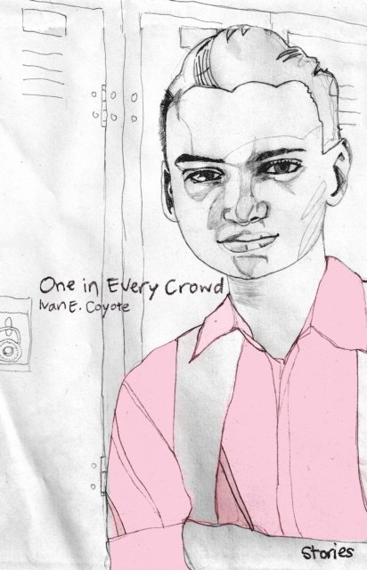 Ivan Coyote - One in Every Crowd, E-bok