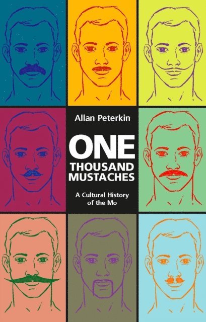 Allan Peterkin - One Thousand Mustaches, E-bok