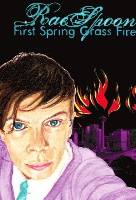 Rae Spoon - First Spring Grass Fire, E-bok