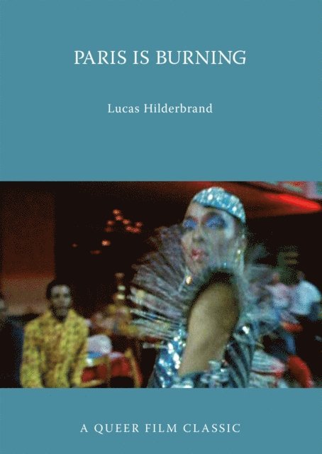 Lucas Hilderbrand - Paris Is Burning, E-bok
