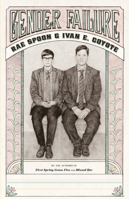 Rae Spoon, Ivan Coyote - Gender Failure, E-bok