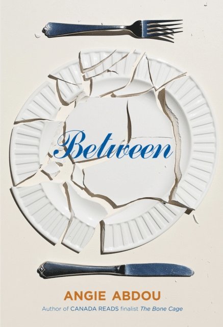 Angie Abdou - Between, E-bok