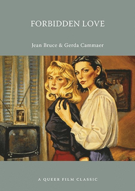 Gerda Cammaer, Jean Bruce - Forbidden Love: A Queer Film Classic, E-bok