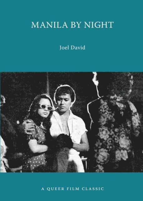 Joel David - Manila by Night: A Queer Film Classic, E-bok