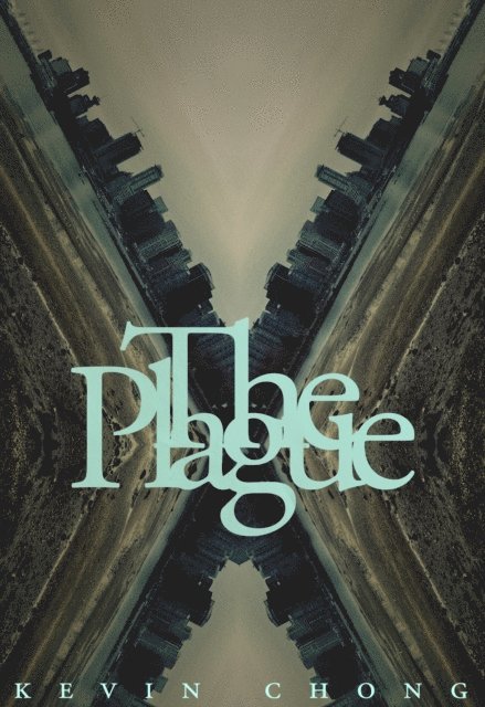 Kevin Chong - Plague, E-bok