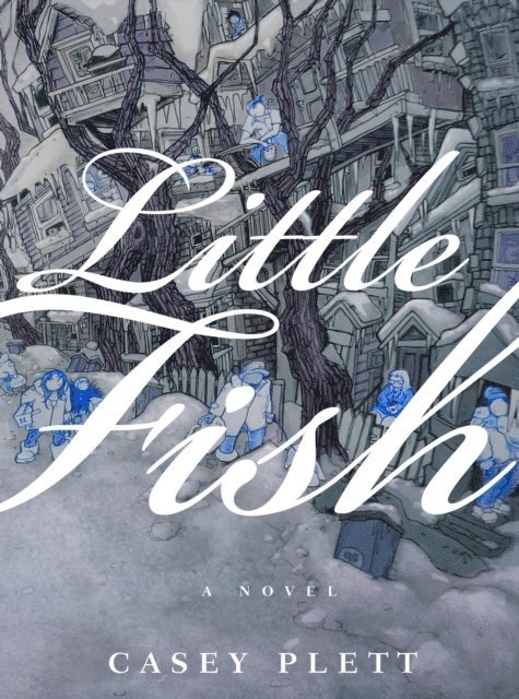 Casey Plett - Little Fish, E-bok