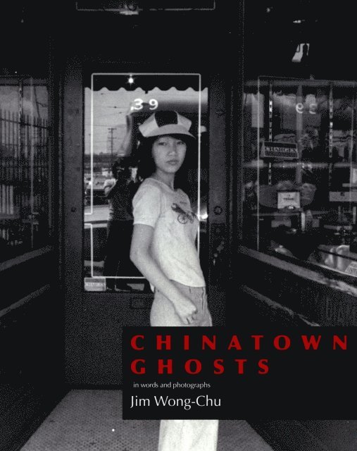 Jim Wong-Chu - Chinatown Ghosts, E-bok