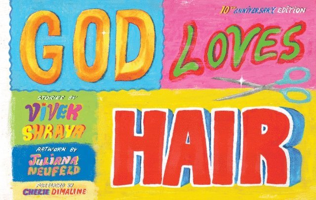 God Loves Hair: 10th Anniversary Edition, E-bok