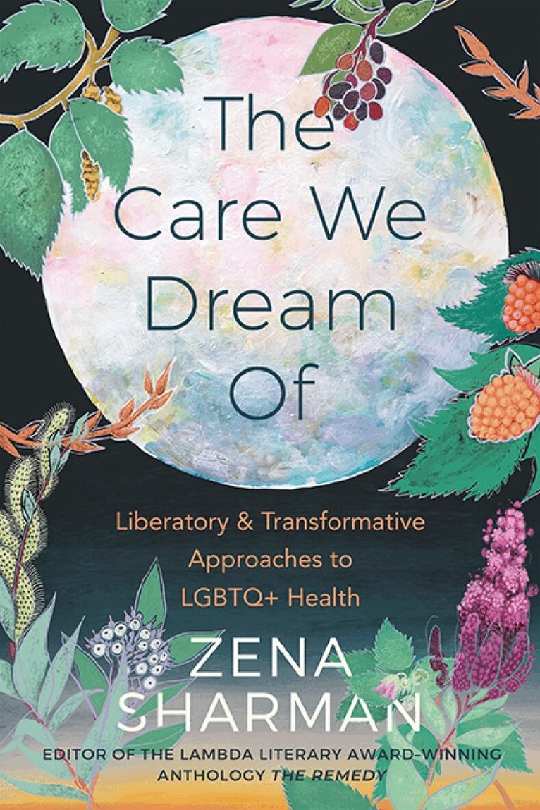 Zena Sharman - Care We Dream Of, Häftad