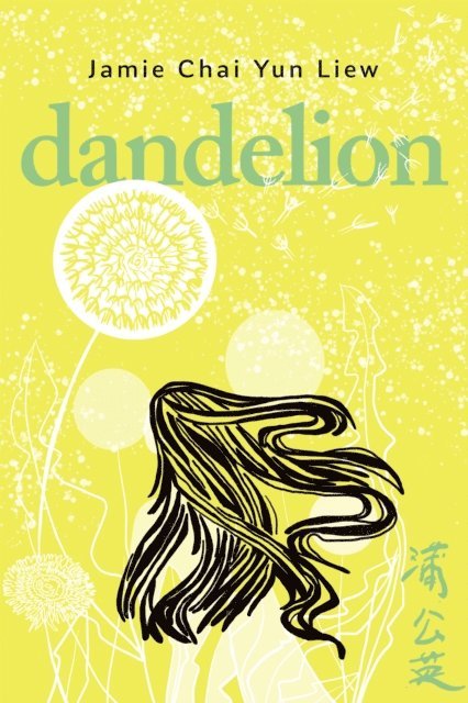 Jamie Chai Yun Liew - Dandelion, E-bok
