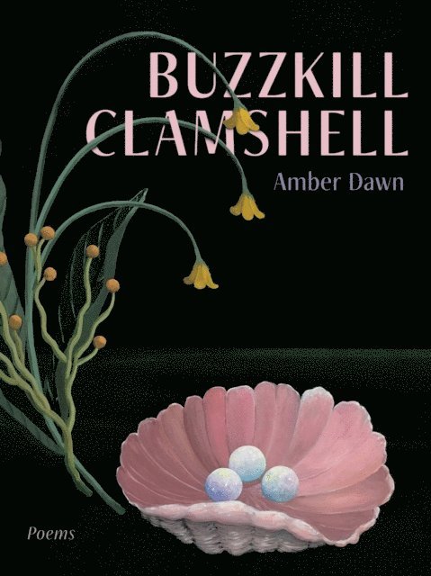 Amber Dawn - Buzzkill Clamshell, E-bok