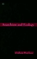 Graham Purchase - Anarchism And Ecology, Häftad. Tillgänglighet: Kommande