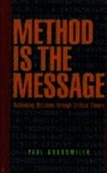 Method is the Message -
