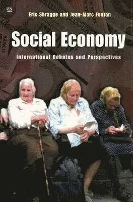 Jean-Marc Fontan, Eric Shragge - Social Economy, Inbunden. Tillgänglighet: Kommande