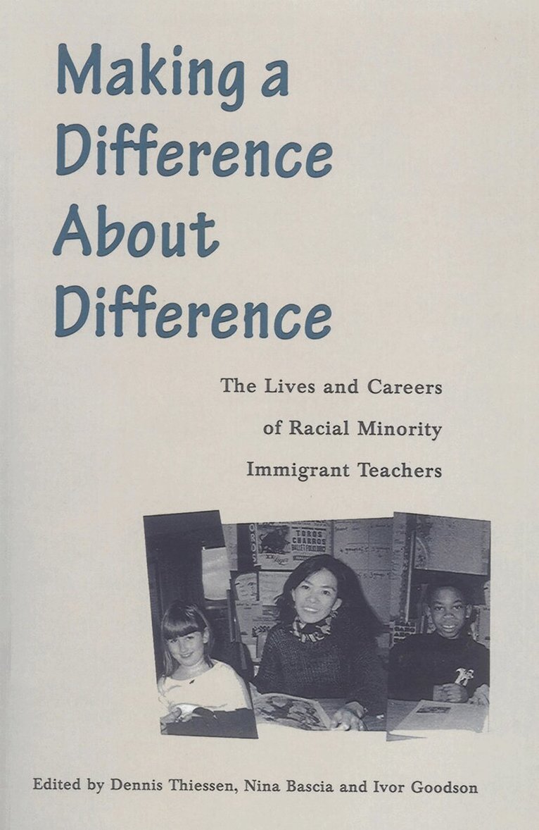 Dennis Thiessen, Nina Bascia, Ivor Goodson - Making a Difference About Difference, Häftad. Tillgänglighet: Tillfälligt slut
