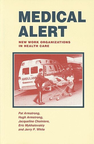 Pat Armstrong, Hugh Armstrong, Jacqueline Choiniere - Medical Alert, Häftad. Tillgänglighet: Tillfälligt slut