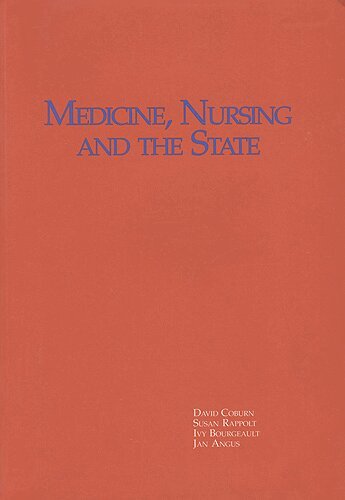 David Coburn, Susan Rappolt, Ivy Bourgeault, Jan Angus - Medicine, Nursing and the State in a Changing Political Economy, Häftad. Tillgänglighet: Tillfälligt slut