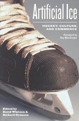 David Whitson, Richard Gruneau - Artificial Ice, Häftad