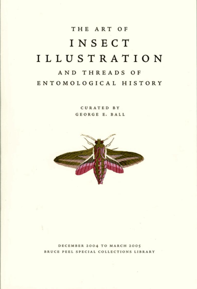 George E. Ball - Art of Insect Illustration and Threads of Entomological History, Häftad