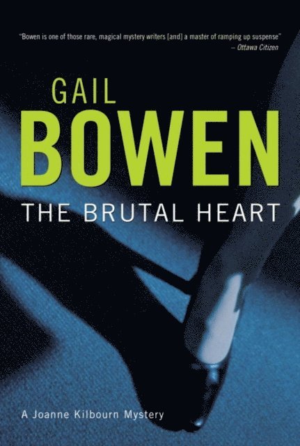 Gail Bowen - Brutal Heart, E-bok