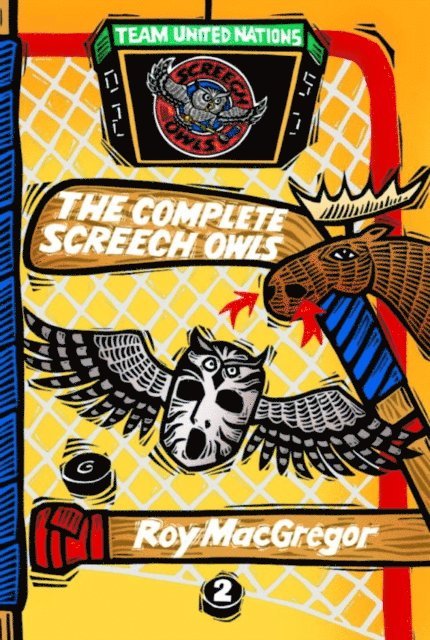 Roy MacGregor - Complete Screech Owls, Volume 2, E-bok