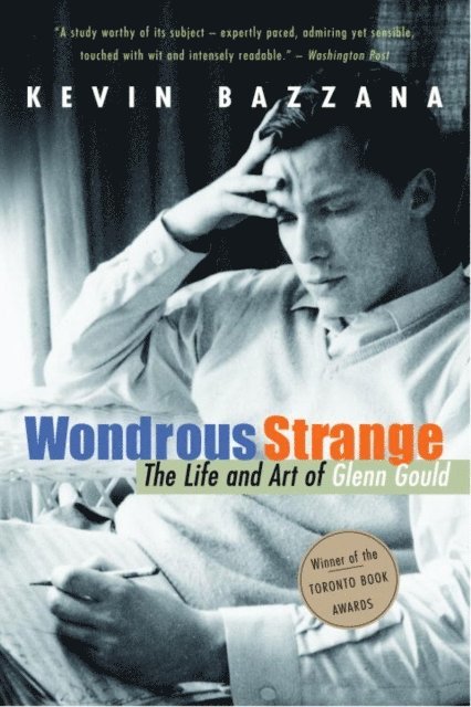 Kevin Bazzana - Wondrous Strange, E-bok