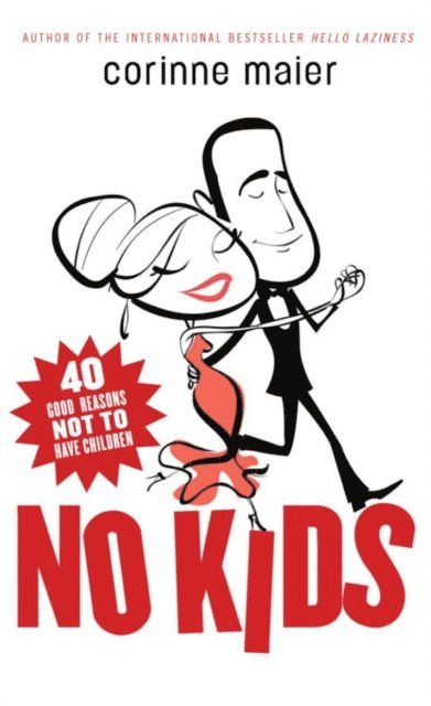 Corinne Maier - No Kids, E-bok