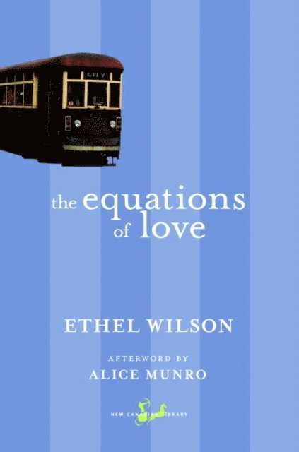 Ethel Wilson - Equations of Love, E-bok