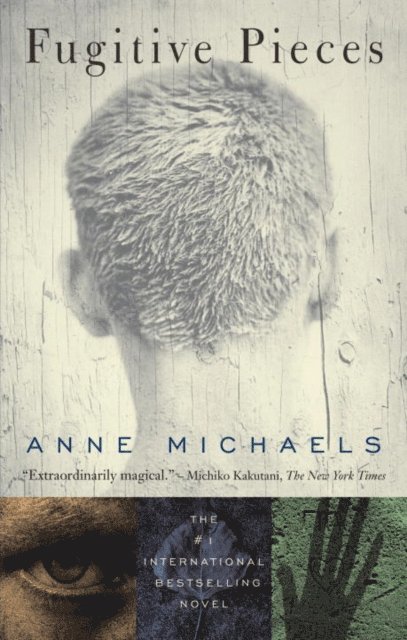 Anne Michaels - Fugitive Pieces, E-bok