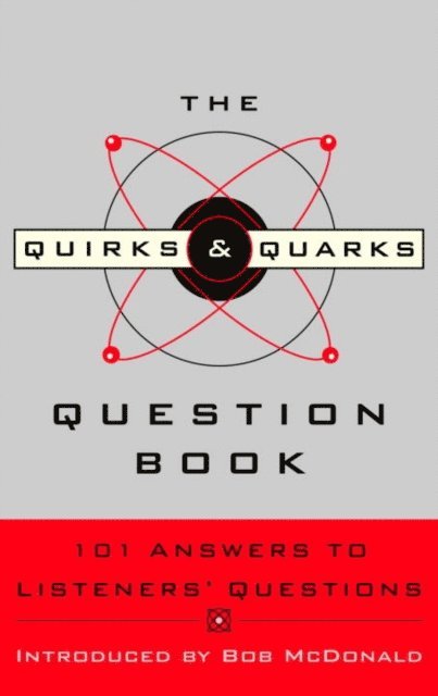 Bob McDonald - Quirks & Quarks Question Book, E-bok