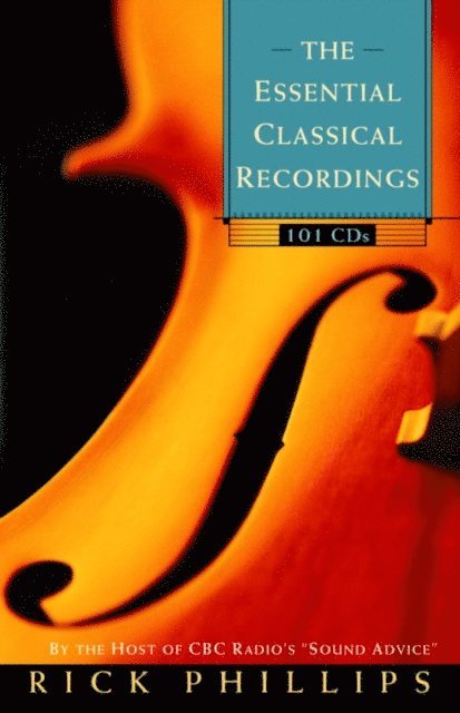 Rick Phillips - Essential Classical Recordings, E-bok