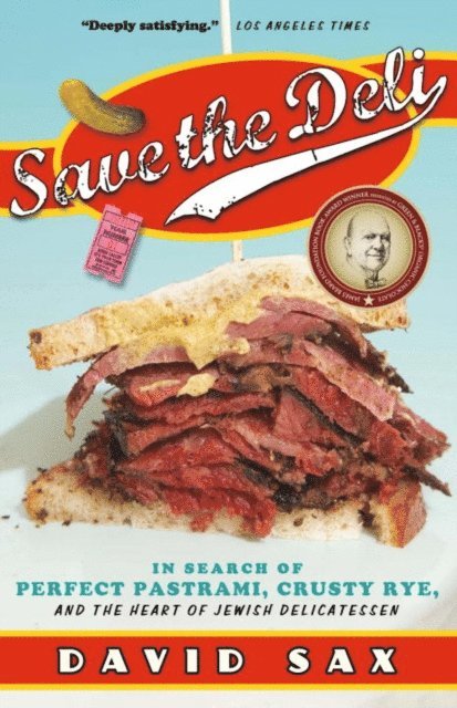 David Sax - Save the Deli, E-bok
