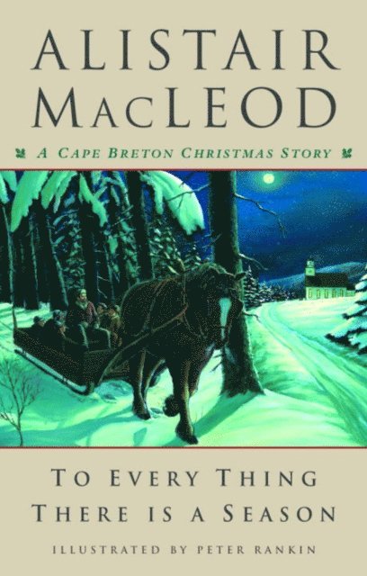 Alistair MacLeod - To Every Thing There Is a Season, E-bok