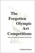 The Forgotten Olympic Art Competitions