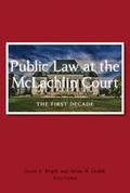 Public Law at the McLachlin Court: The First Decade