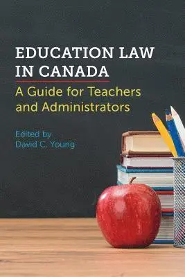 David C. Young - Education Law in Canada, Häftad. Tillgänglighet: Tillfälligt slut