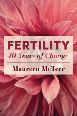 Maureen McTeer - Fertility, Häftad. Tillgänglighet: Lägg i varukorg