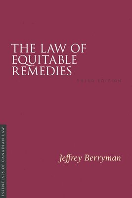 Jeffrey Berryman - Law of Equitable Remedies, 3/e, Häftad. Tillgänglighet: Lägg i varukorg