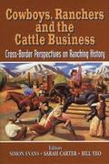 Cowboys, Ranchers and the Cattle Business