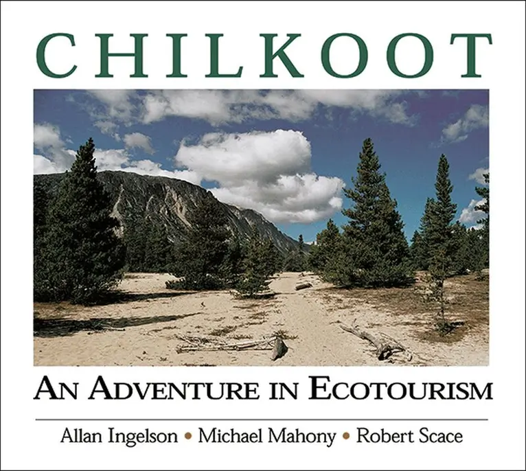 Allan Ingelson, Mike Mahoney, Robert Scace - Chilkoot, Häftad. Tillgänglighet: Tillfälligt slut