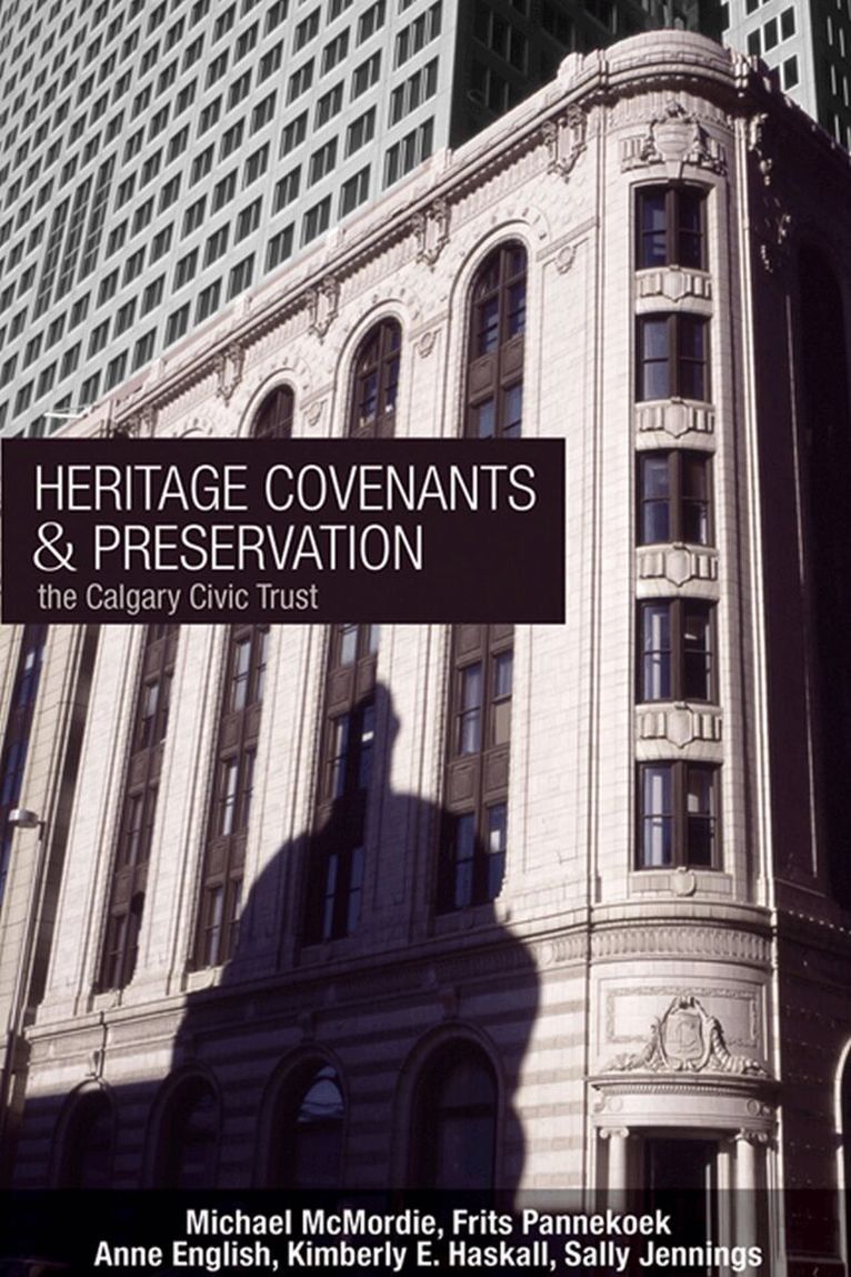 Michael McMordie, Frits Pannekoek, Anne E. English, Kimberly Haskell, Sally Jennings - Heritage Covenants and Preservation, Häftad. Tillgänglighet: Tillfälligt slut