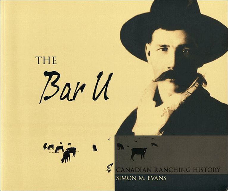 Simon Evans - Bar U and Canadian Ranching History, Häftad. Tillgänglighet: Tillfälligt slut