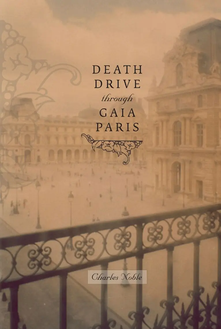 Charles Noble - Death Drive Through Gaia Paris, Häftad. Tillgänglighet: Tillfälligt slut