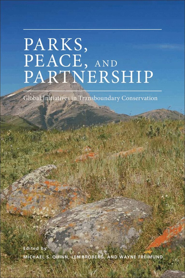 Michael S. Quinn, Michael S. Quinn, Len Broberg, Wayne Freimund - Parks, Peace, and Partnership, Häftad